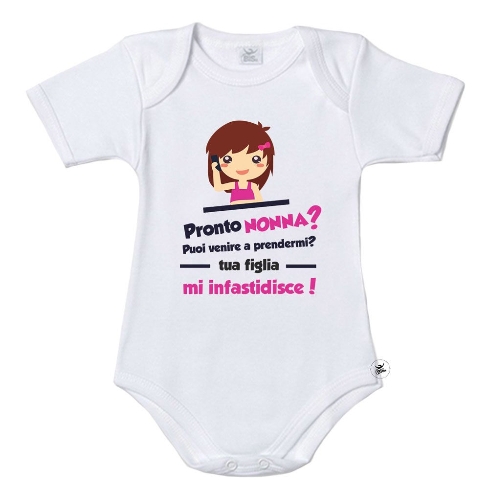 Body neonato con dedica: "Pronto nonna... Tua figlia mi infastidisce!"