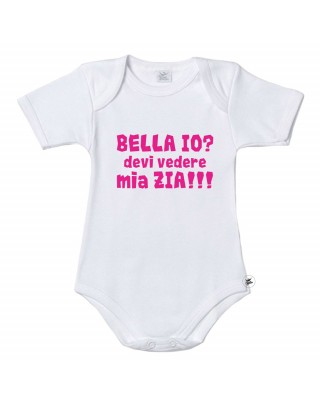 Bodysuit mezza manica bimba "Bella io? Devi vedere mia zia"