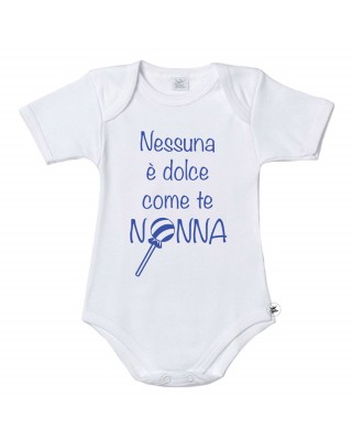 Body neonato "Nessuna è dolce come te nonna"