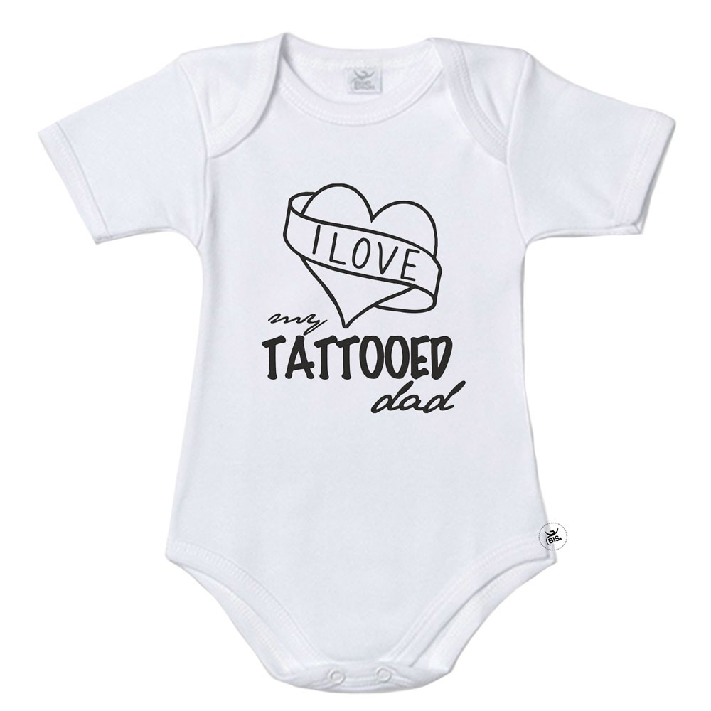 Bodino bimba "I love my tattooed dad"