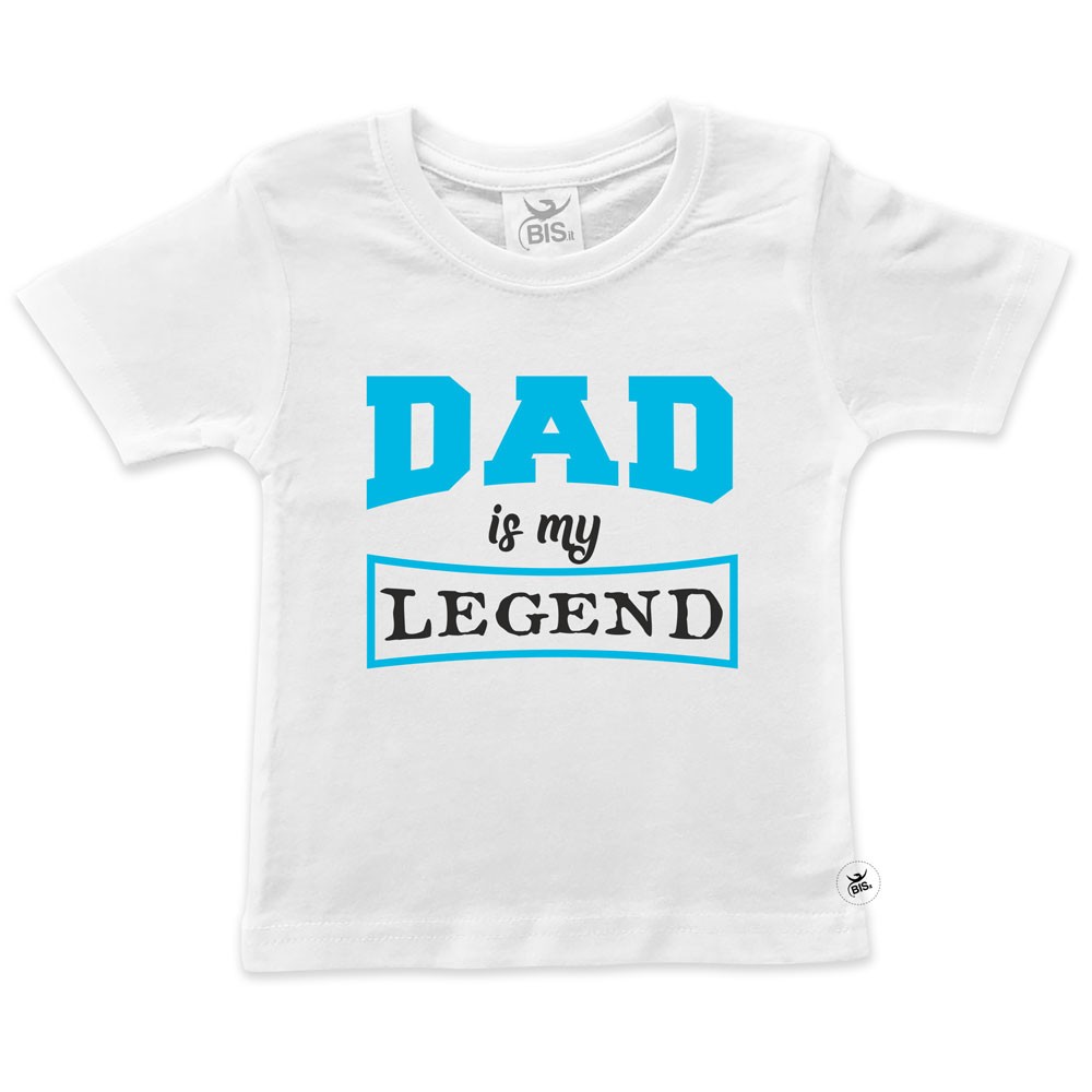 T-shirt bimbo/a "Dad my legend"