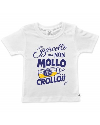 T-shirt bimbo "Barcollo ma non mollo"