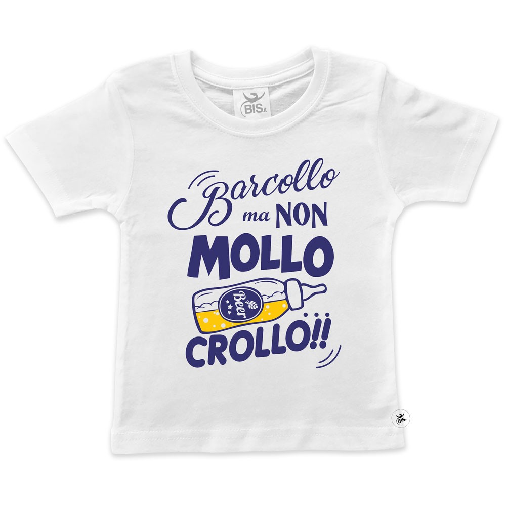 T-shirt bimbo "Barcollo ma non mollo"