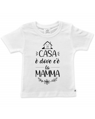 T-shirt bimba manica corta "CASA è dove c'è la MAMMA"