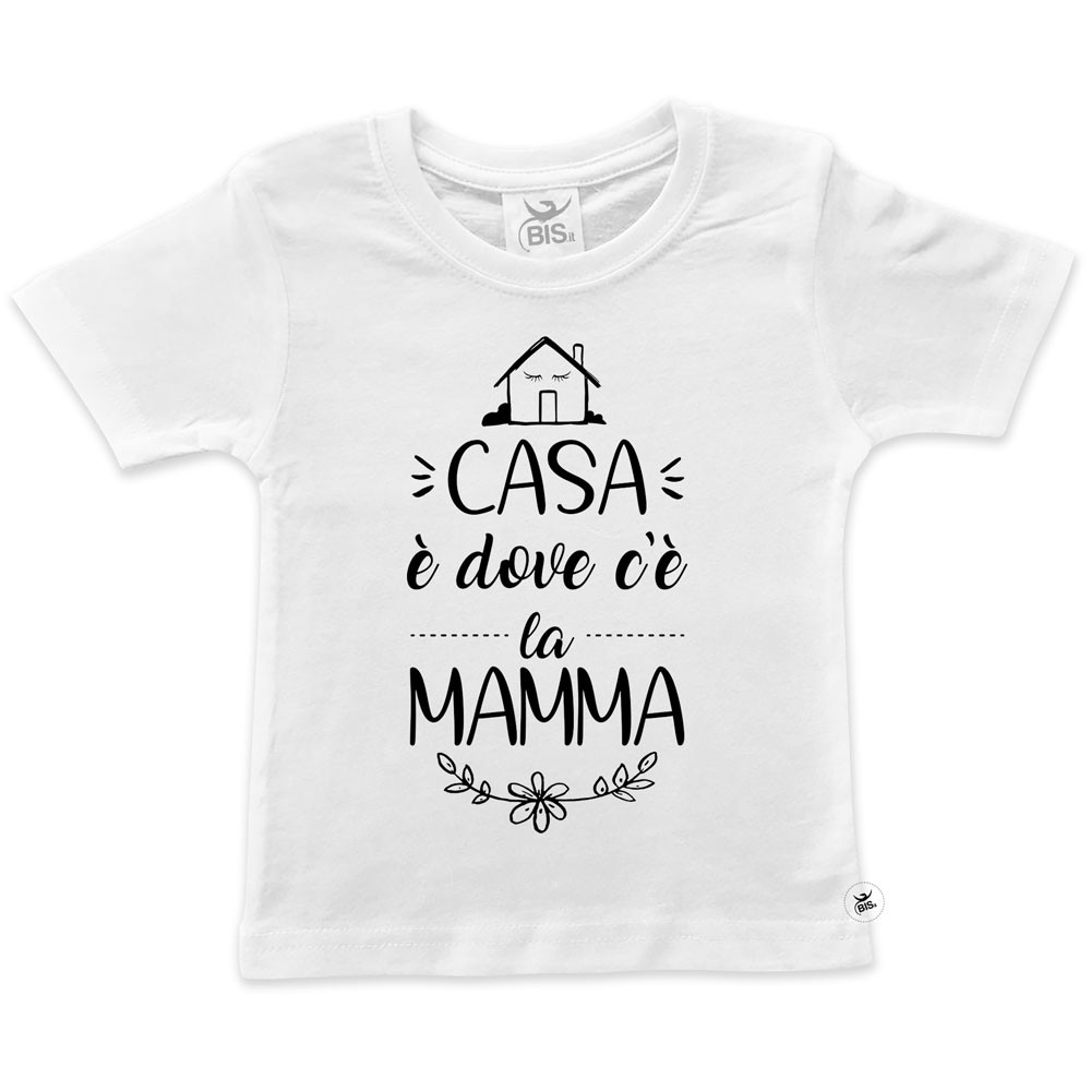 T-shirt bimba manica corta "CASA è dove c'è la MAMMA"