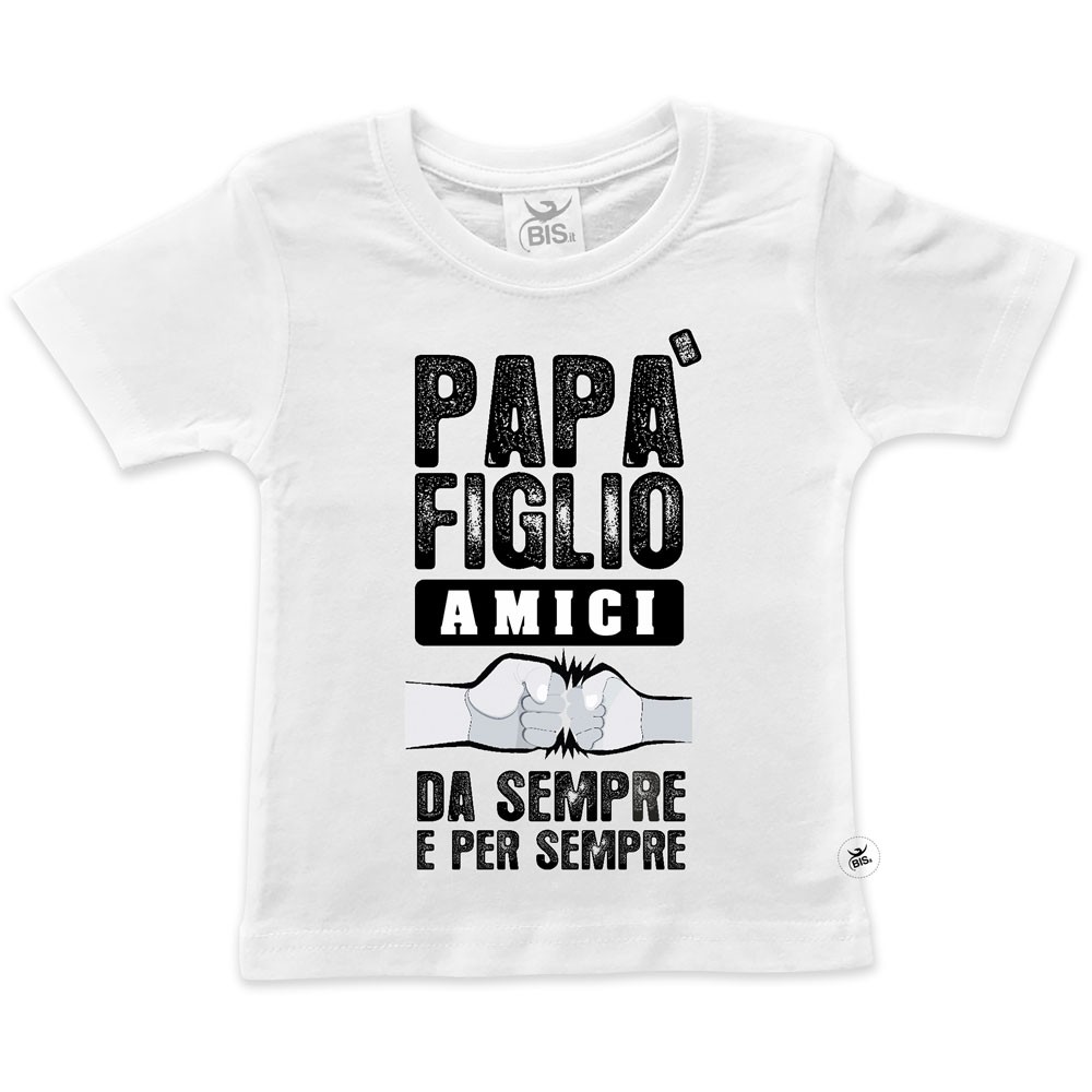 T-shirt bimbo "Papà figlio amici da sempre e per sempre"