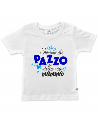 T-shirt bimbo mezza manica  "Innamorato pazzo della mia mamma"