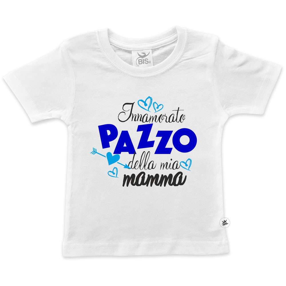 T-shirt bimbo mezza manica  "Innamorato pazzo della mia mamma"