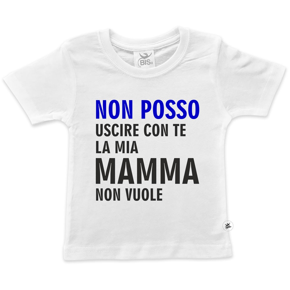 T-shirt bimbo mamma non vuole