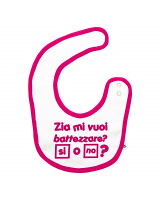 Bavaglino " Mi vuoi battezzare?"  fuxia