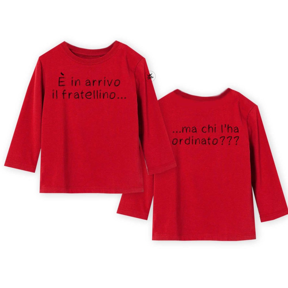 T-shirt manica lunga "È in arrivo il fratellino...ma chi l'ha ordinato?"