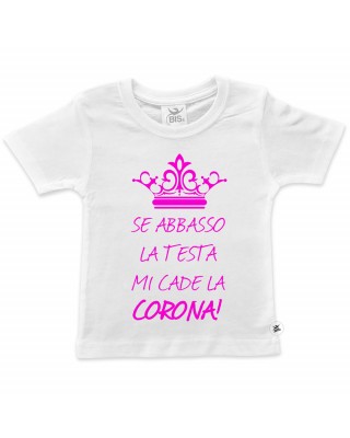 T-shirt bimba mezza manica "Se abbasso la testa mi cade la corona"