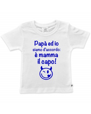 T-shirt bimbo "Papà ed io siamo d'accordo: è mamma il capo!"