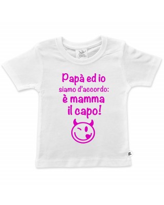 T-shirt bimba "Papà ed io siamo d'accordo: è mamma il capo!"