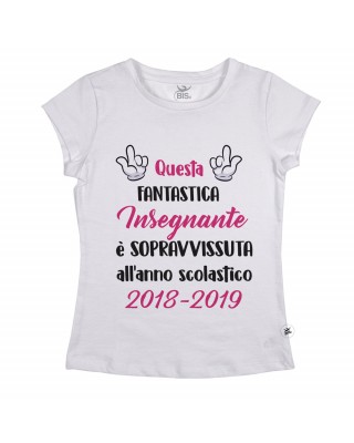 T-shirt Donna  "Questa fantastica insegnate è sopravvissuta.."