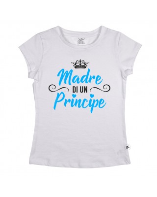 T-shirt Donna  "Madre di un Principe"