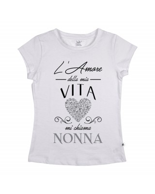 T-shirt donna  "L'amore della mia vita mi chiama nonna"