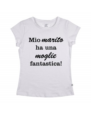 T-shirt donna mio marito ha una moglie fantastica