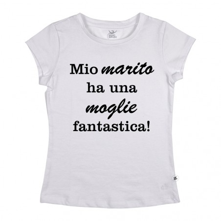 T-shirt donna mio marito ha una moglie fantastica