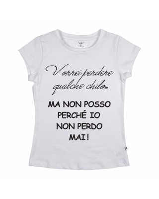 T-shirt donna vorrei perdere qualche chilo ma non posso io non perdo mai