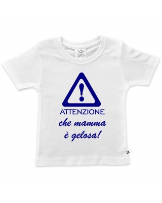 T-shirt bimbo manica corta "Attenzione che mamma è gelosa"