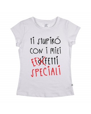 T-shirt donna manica corta "Ti stupirò con i miei difetti - effetti speciali"