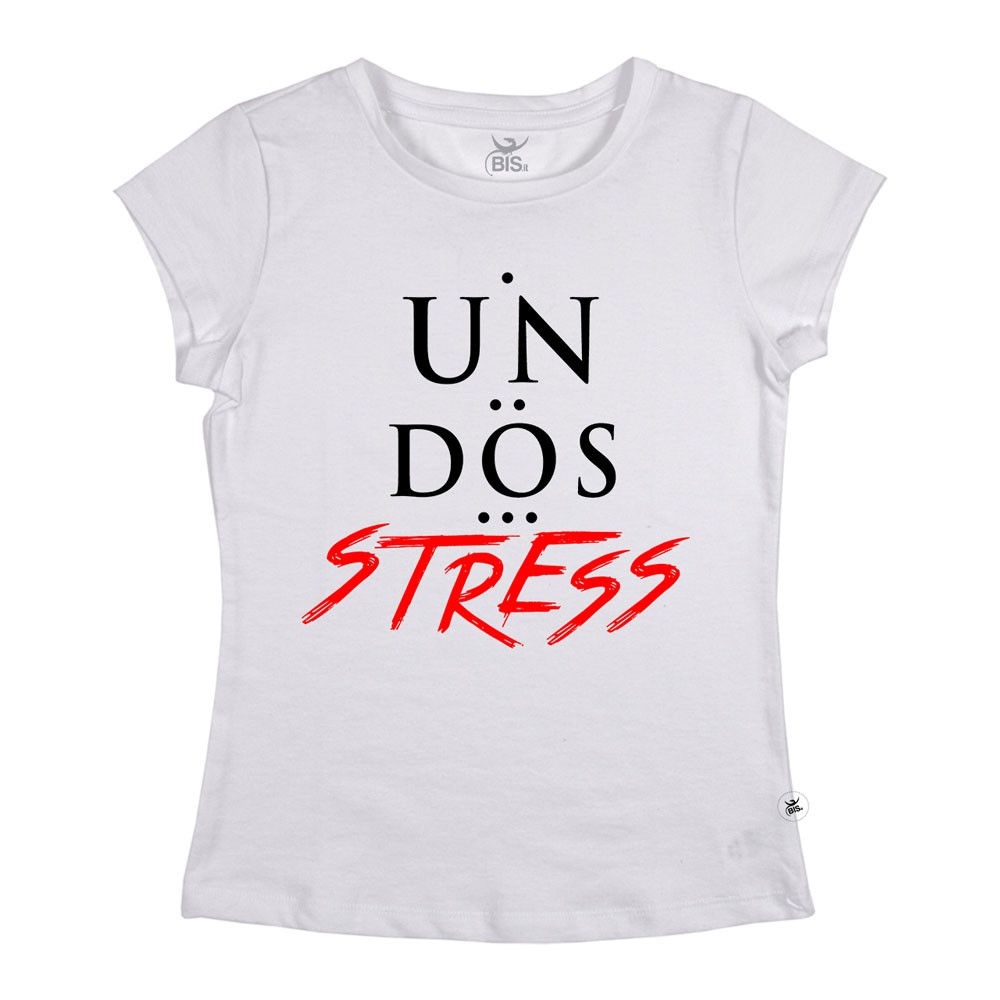 T-shirt  uomo/donna "Un-Dos-stress