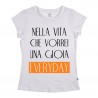 T-shirt  uomo/donna "Nella vita che vorrei una gioia everyday"