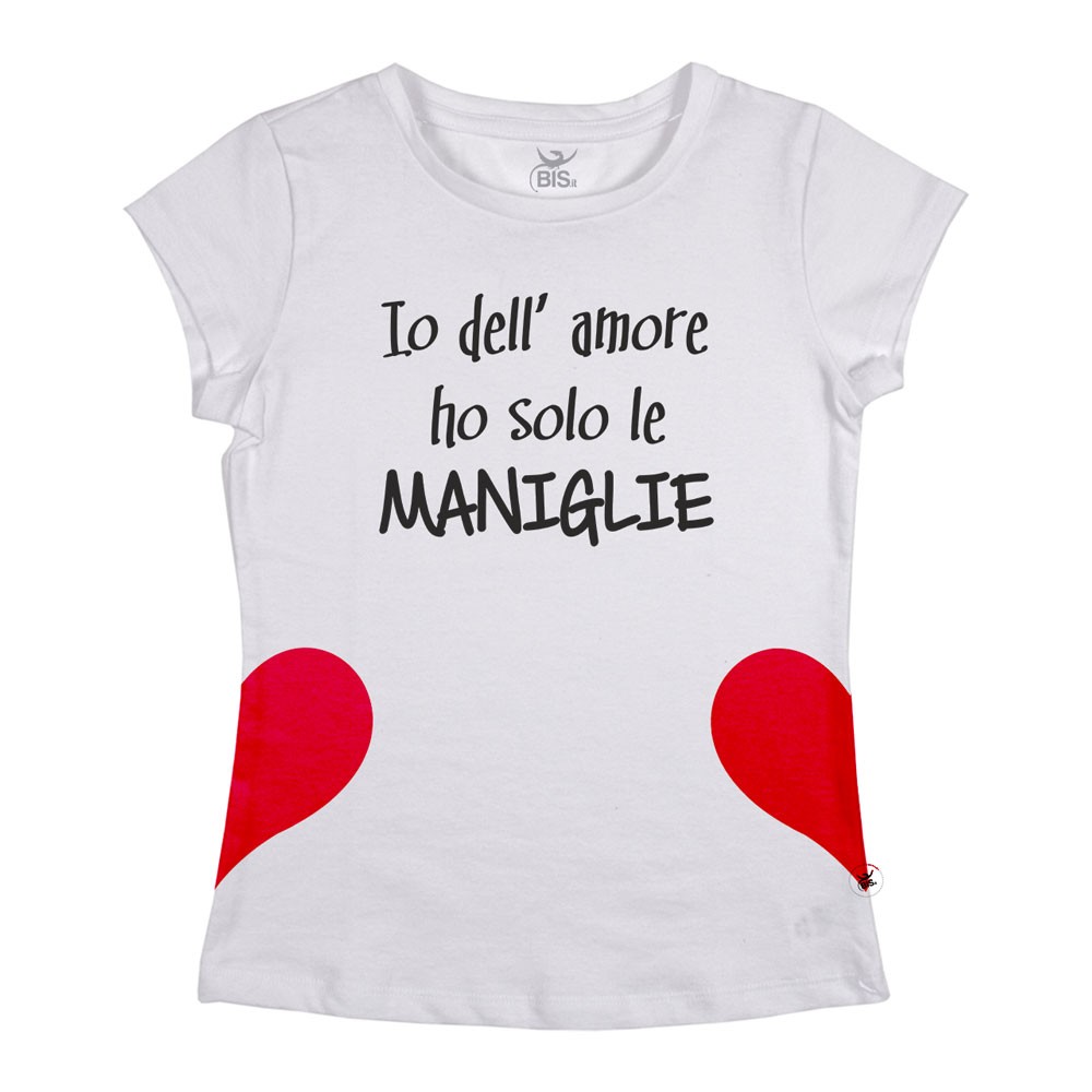 T-shirt  manica corta "Io dell'amore ho solo le maniglie"