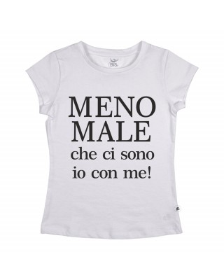 T-shirt donna manica corta "Meno male che ci sono io con me"