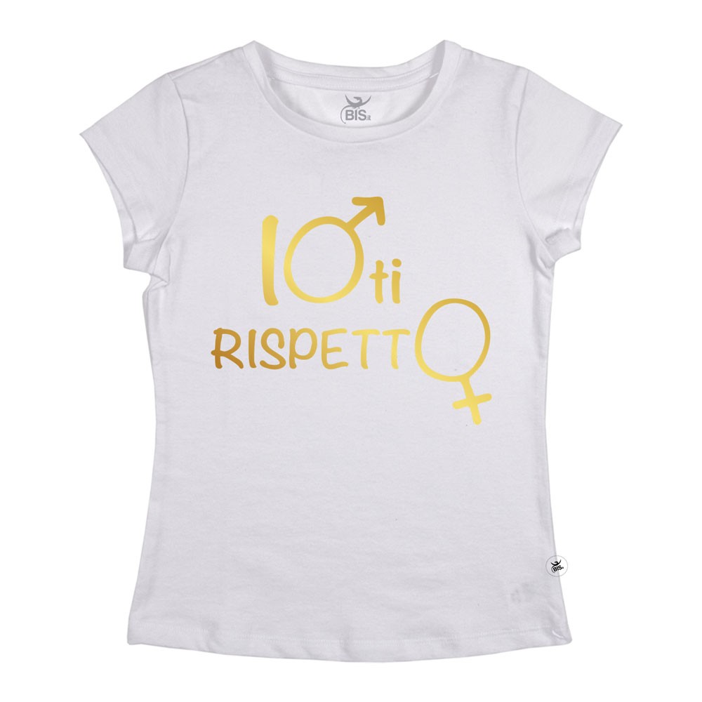 Maglia donna mezza manica "Io ti rispetto"