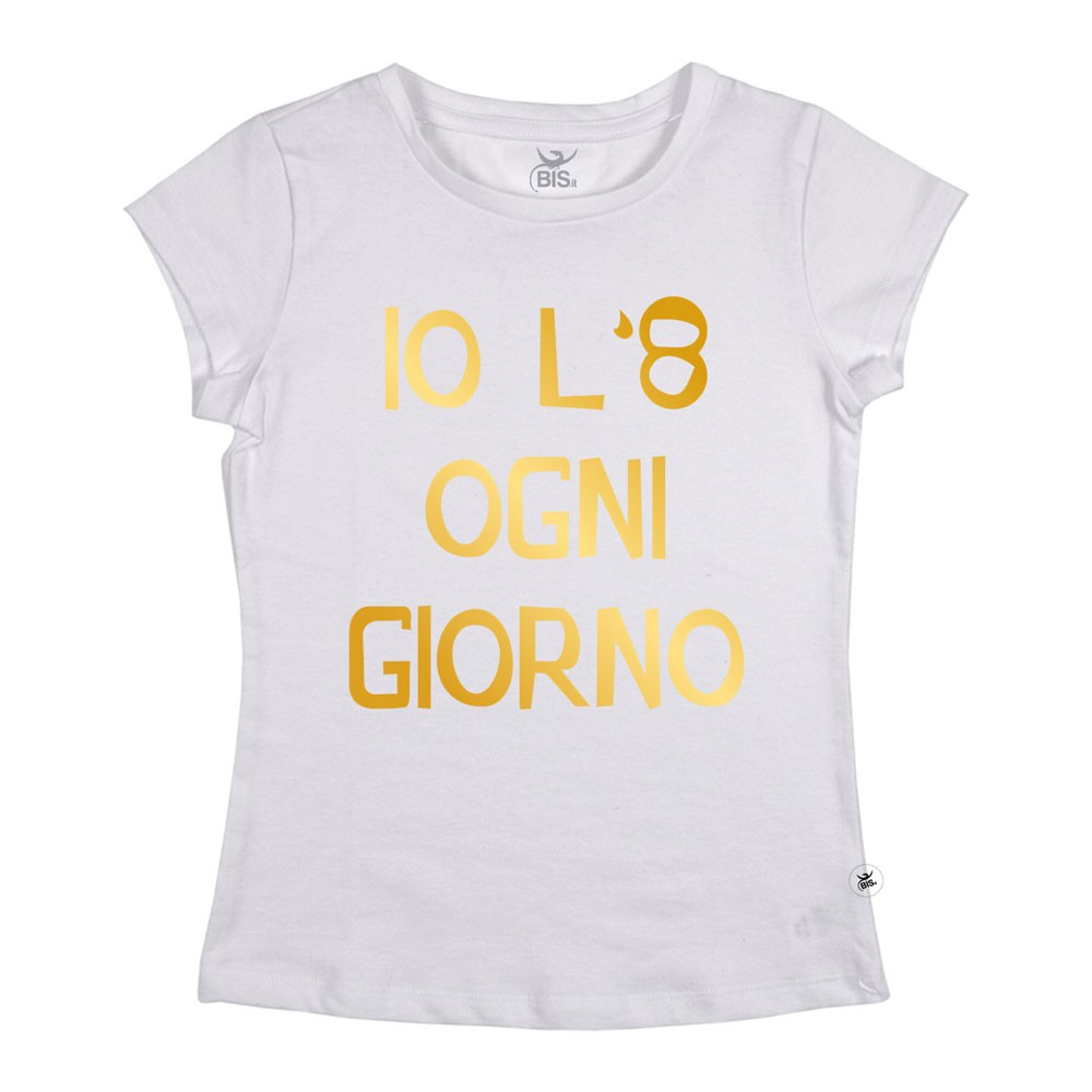 Maglia donna mezza manica "Io l'8 ogni giorno"