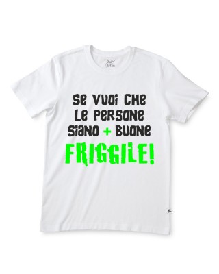 T-SHIRT  uomo  “Se vuoi che le persone siano più buone FRIGGILE”