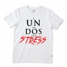 Women/man T-shirt  "Un-Dos-stress"