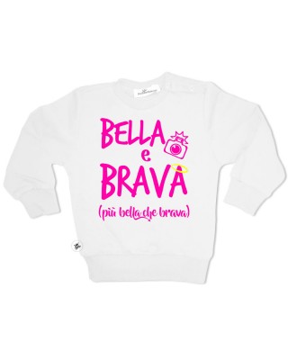 Felpa bimba "Bella & Brava"
