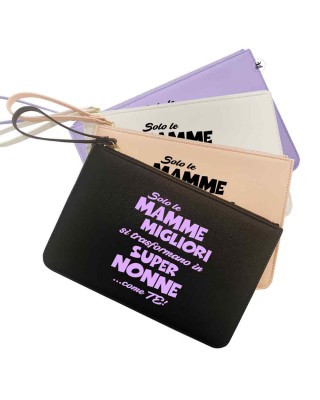 Pochette in ecopelle "Solo le mamme migliori si trasformano in Super Nonne come te"