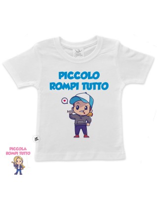 T-shirt bimbo/a "Piccolo/a rompi tutto"