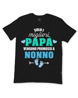 "Solo i migliori papà vengono promossi a Nonno" nera