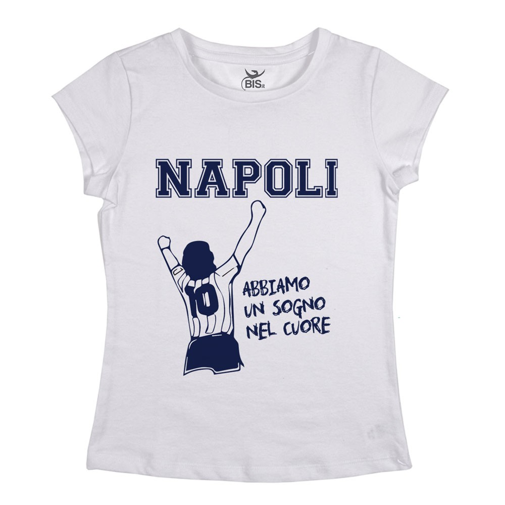 T-shirt donna  "Napoli abbiamo un sogno nel cuore"