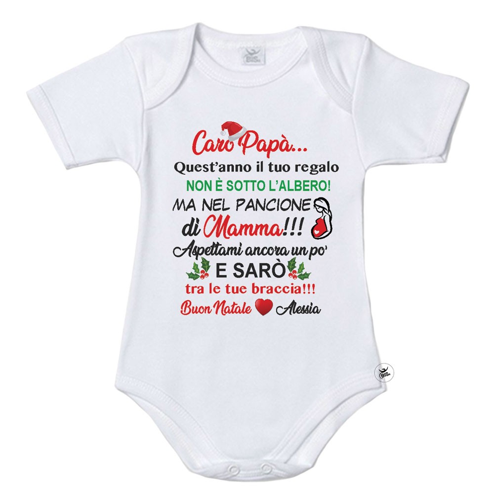Body neonato/a "Caro Papà quest'anno il tuo regalo..." da personalizzare