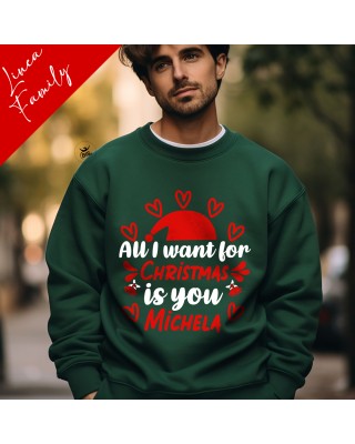 Felpa Uomo/Donna "All I want for Christmas is you"
