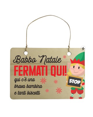 Targhetta in legno natalizia "Babbo Natale fermati qui" - bambina