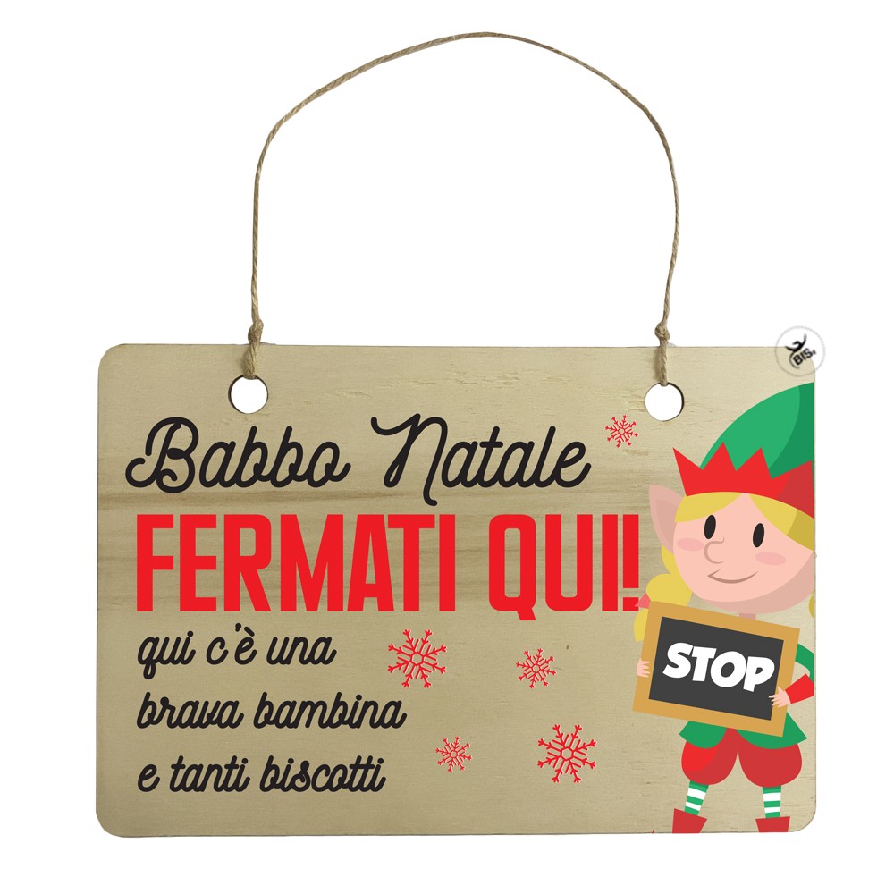 Targhetta in legno natalizia "Babbo Natale fermati qui" - bambina