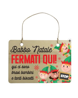 Targhetta in legno natalizia "Babbo Natale fermati qui" - bambini