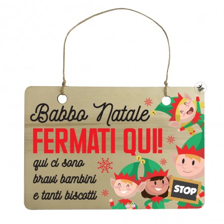Targhetta in legno natalizia "Babbo Natale fermati qui" - bambini