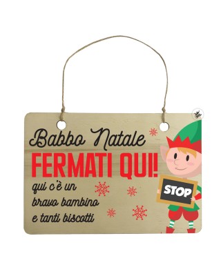 Targhetta in legno natalizia "Babbo Natale fermati qui" - bambino