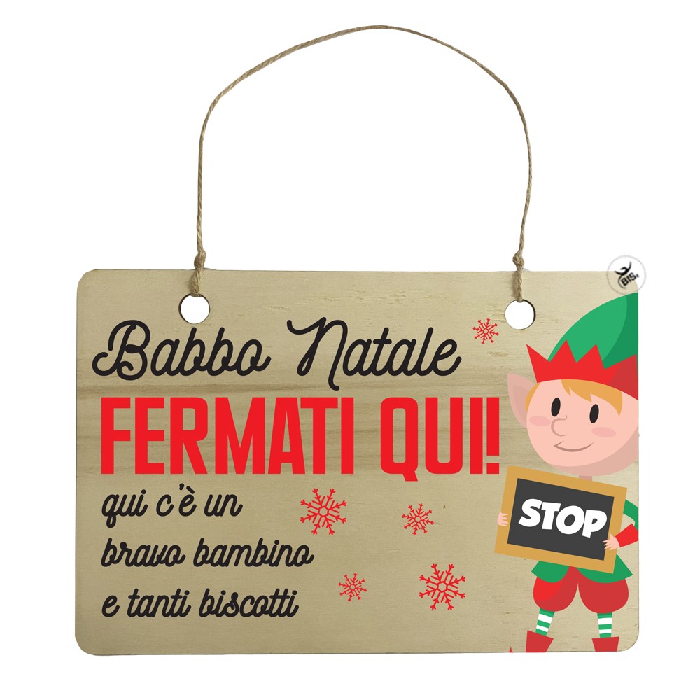 Targhetta in legno natalizia "Babbo Natale fermati qui" - bambino