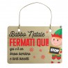 Targhetta in legno natalizia "Babbo Natale fermati qui" - bambino
