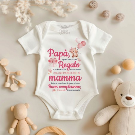 Body Personalizzato "Regalo di Compleanno" per Futuro Papà  colore stampa rosa