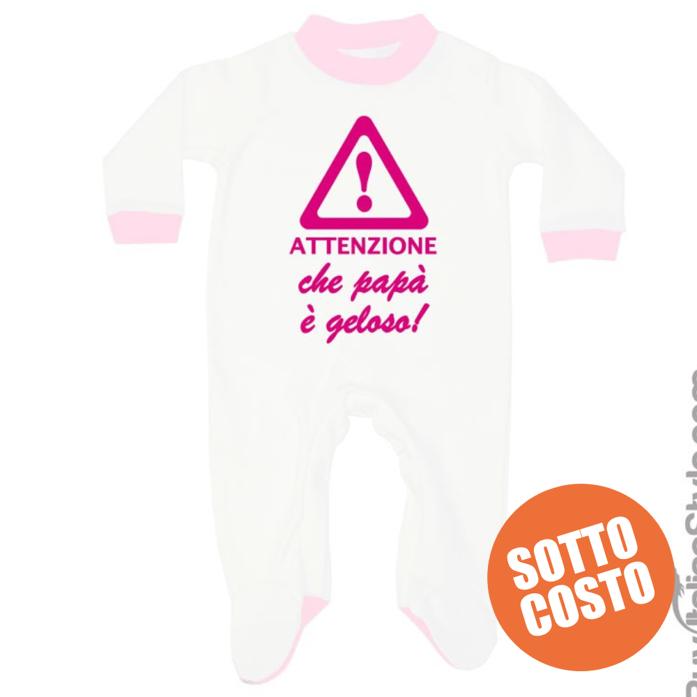 Tutina con stampa attenzione che papà è geloso Tutina con stampa attenzione che papà è geloso